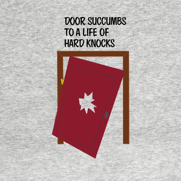 Door succumbs to a life of hard knocks by Rick Post